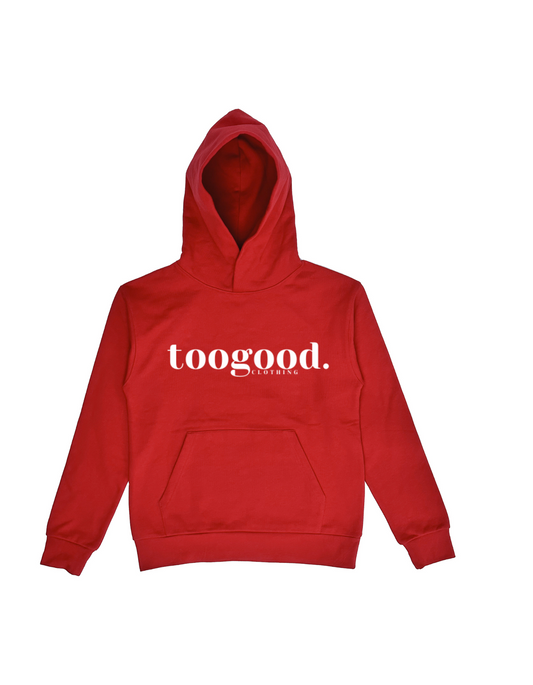 Pre-Order Red Too Good Hoodie